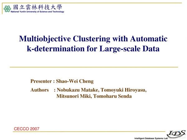 Multiobjective Clustering with Automatic k-determination for Large-scale Data