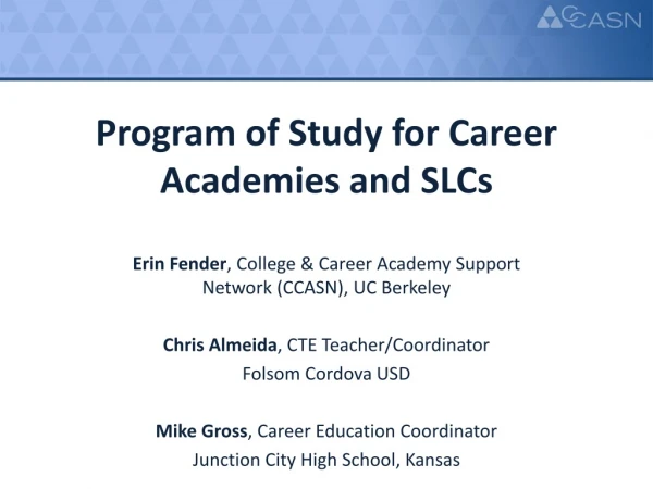 Program of Study for Career Academies and  SLCs