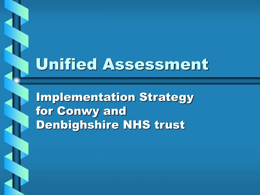 unified assessment