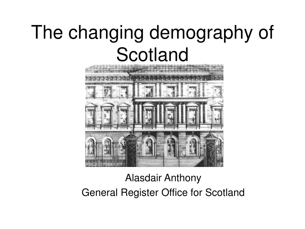 the changing demography of scotland