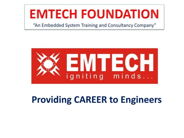 EMTECH FOUNDATION       “An Embedded System Training and Consultancy Company”
