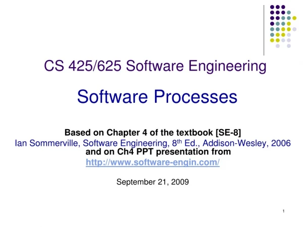 CS 425/625 Software Engineering Software Processes