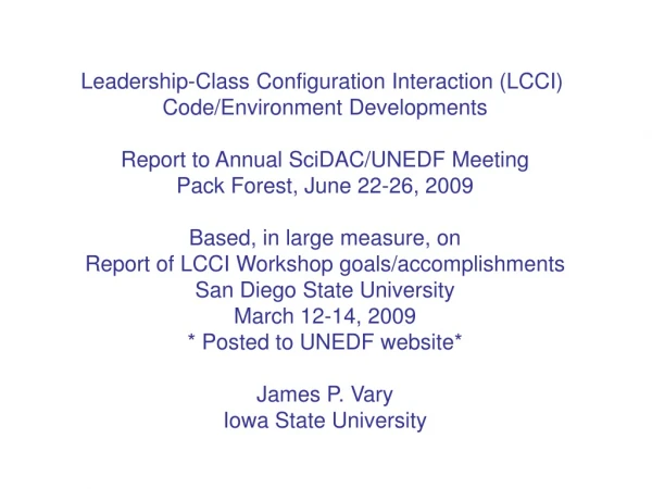 Leadership-Class Configuration Interaction (LCCI)  Code/Environment Developments