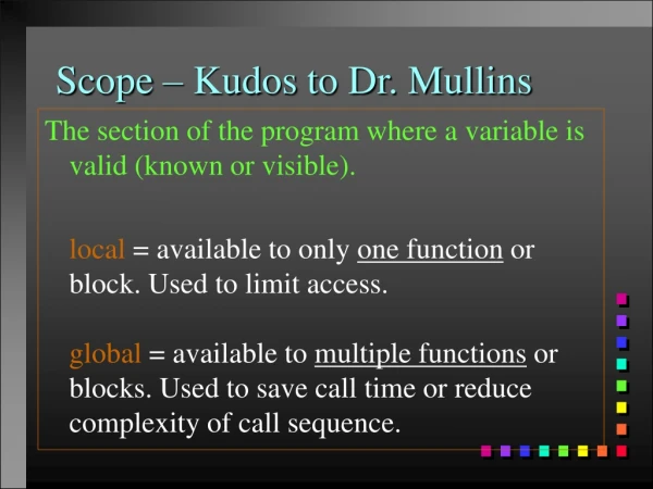 Scope – Kudos to Dr. Mullins