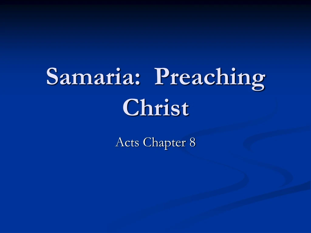 samaria preaching christ