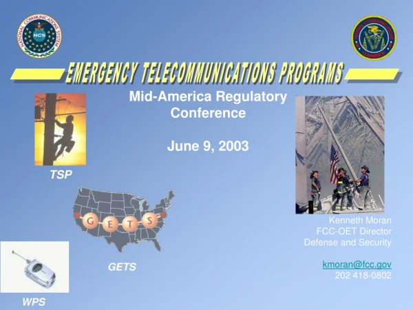 Mid-America Regulatory Conference June 9, 2003 Kenneth Moran FCC-OET Director