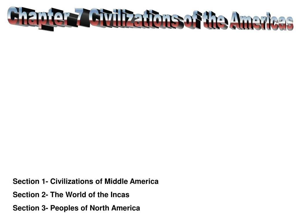 chapter 7 civilizations of the americas