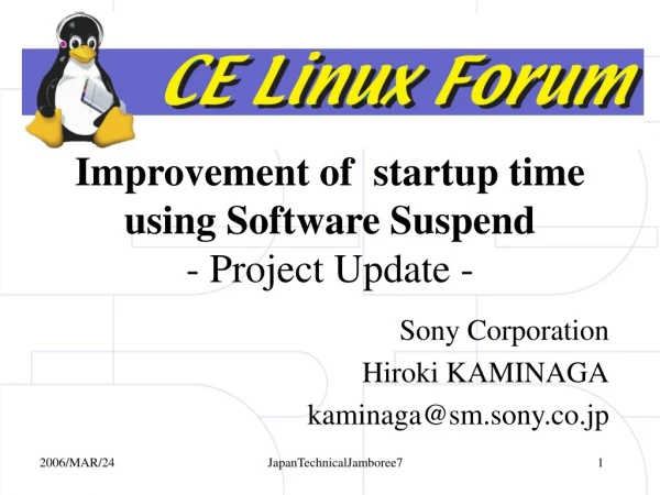 Improvement of  startup time using Software Suspend - Project Update -
