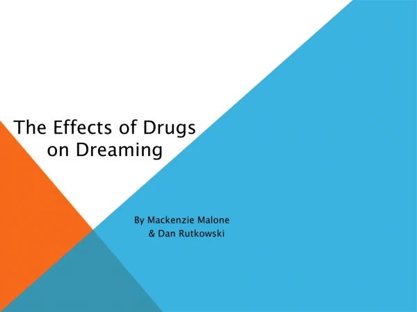 The Effects of Drugs on Dreaming