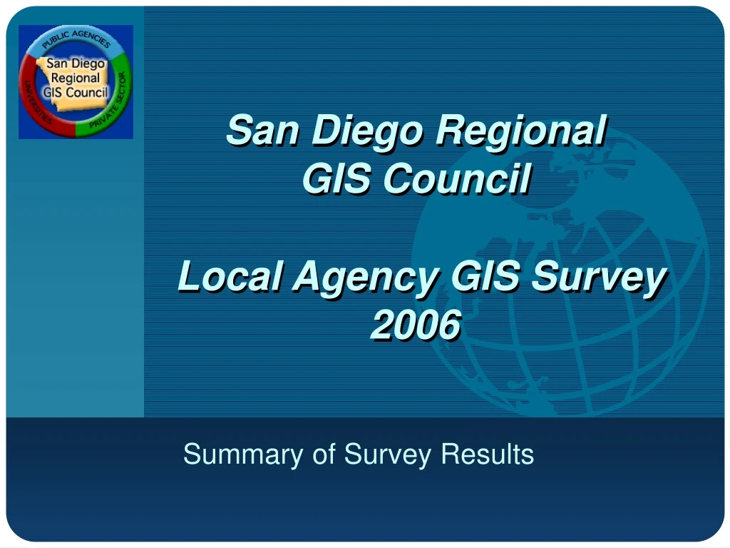 san diego regional gis council local agency gis survey 2006