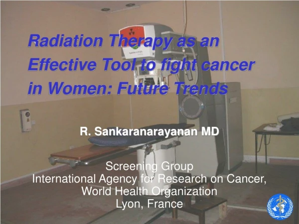 Radiation Therapy as an Effective Tool to fight cancer in Women: Future Trends