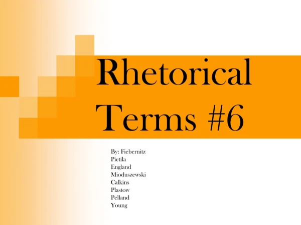 Rhetorical Terms #6