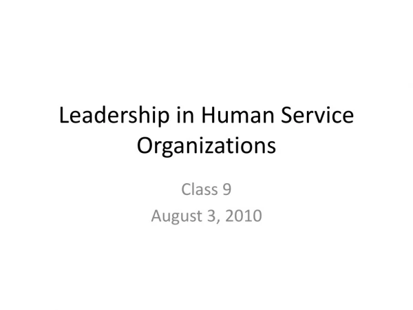 Leadership in Human Service Organizations