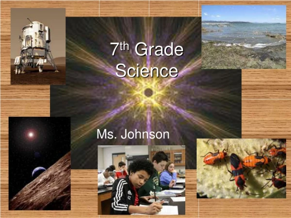 7 th  Grade   Science
