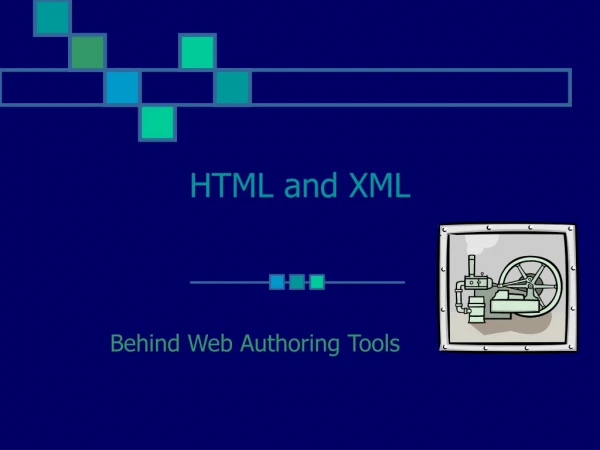 HTML and XML