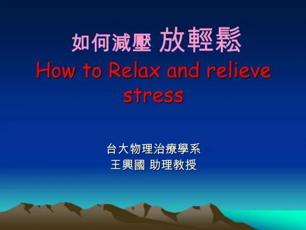 How to Relax and relieve stress
