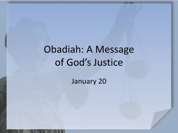 Obadiah: A Message  of God’s Justice