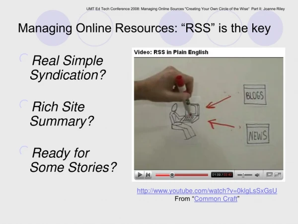 Managing Online Resources: “RSS” is the key