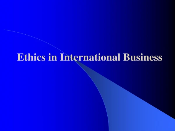 Ethics in International Business