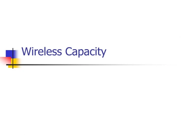 Wireless Capacity