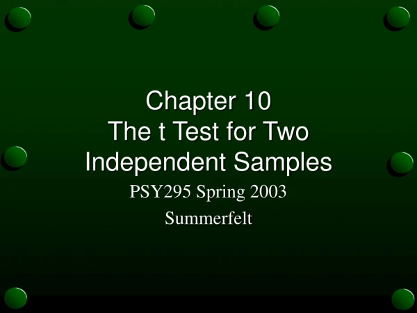 Chapter 10 The t Test for Two Independent Samples