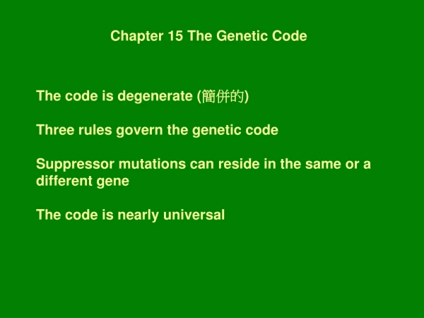 Chapter 15 The Genetic Code