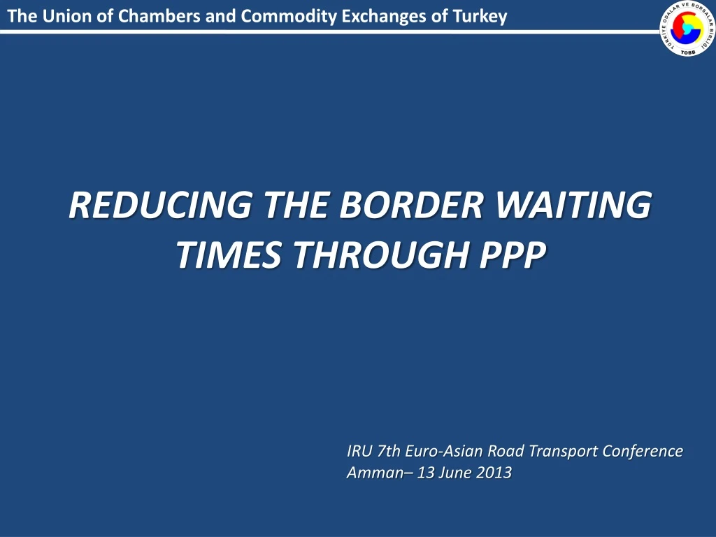reducing the border waiting times through ppp