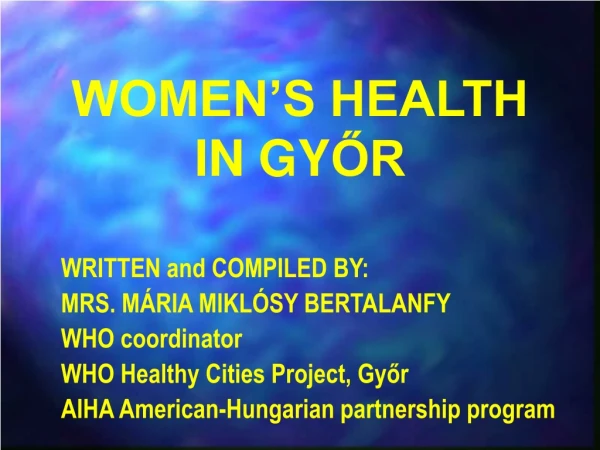 WOMEN’S HEALTH IN GY ŐR