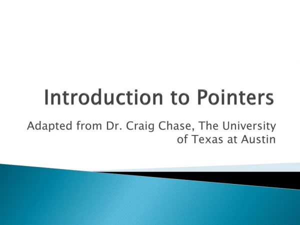 Introduction to Pointers