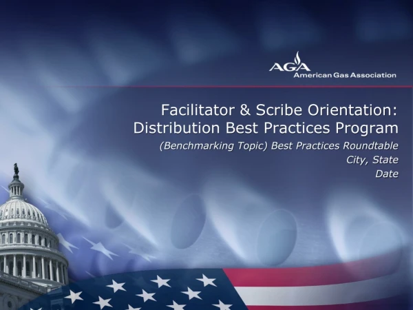 Facilitator &amp; Scribe Orientation:  Distribution Best Practices Program