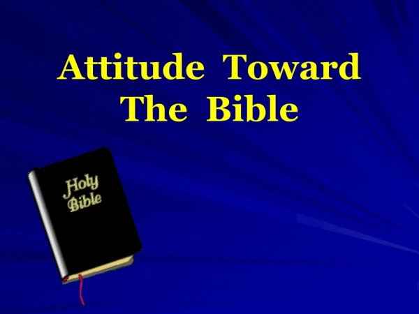 Attitude  Toward The  Bible