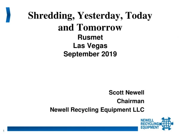 Shredding, Yesterday, Today and Tomorrow Rusmet Las Vegas September 2019