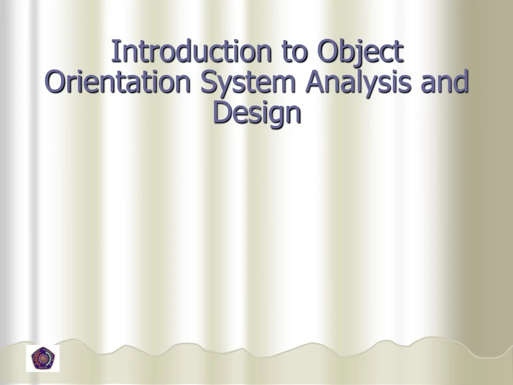 introduction to object orientation system analysis and design