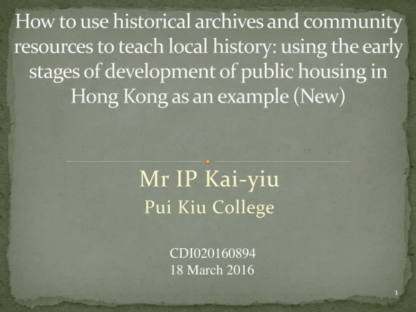 Mr IP Kai-yiu Pui Kiu College