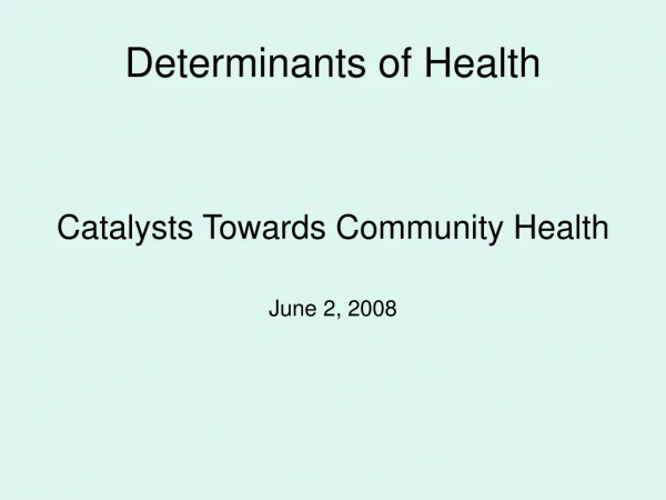 Determinants of Health