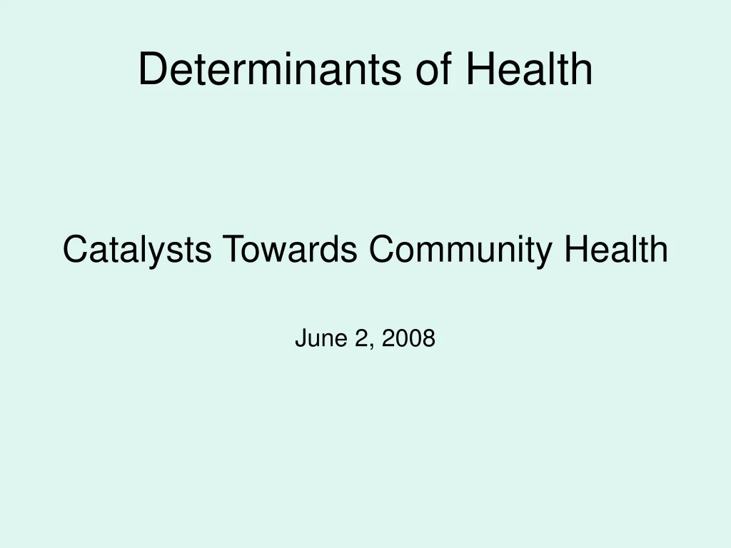 determinants of health