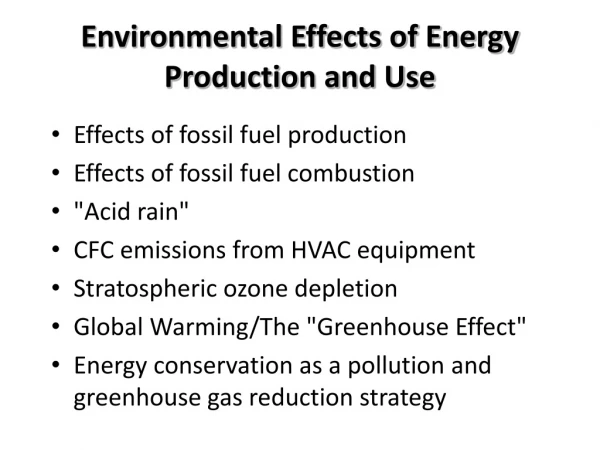 Environmental Effects of Energy Production and Use