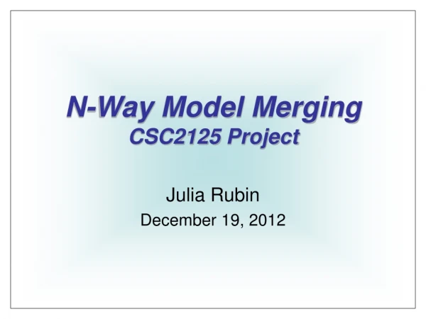 N-Way Model Merging CSC2125 Project