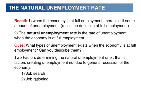 THE NATURAL UNEMPLOYMENT RATE