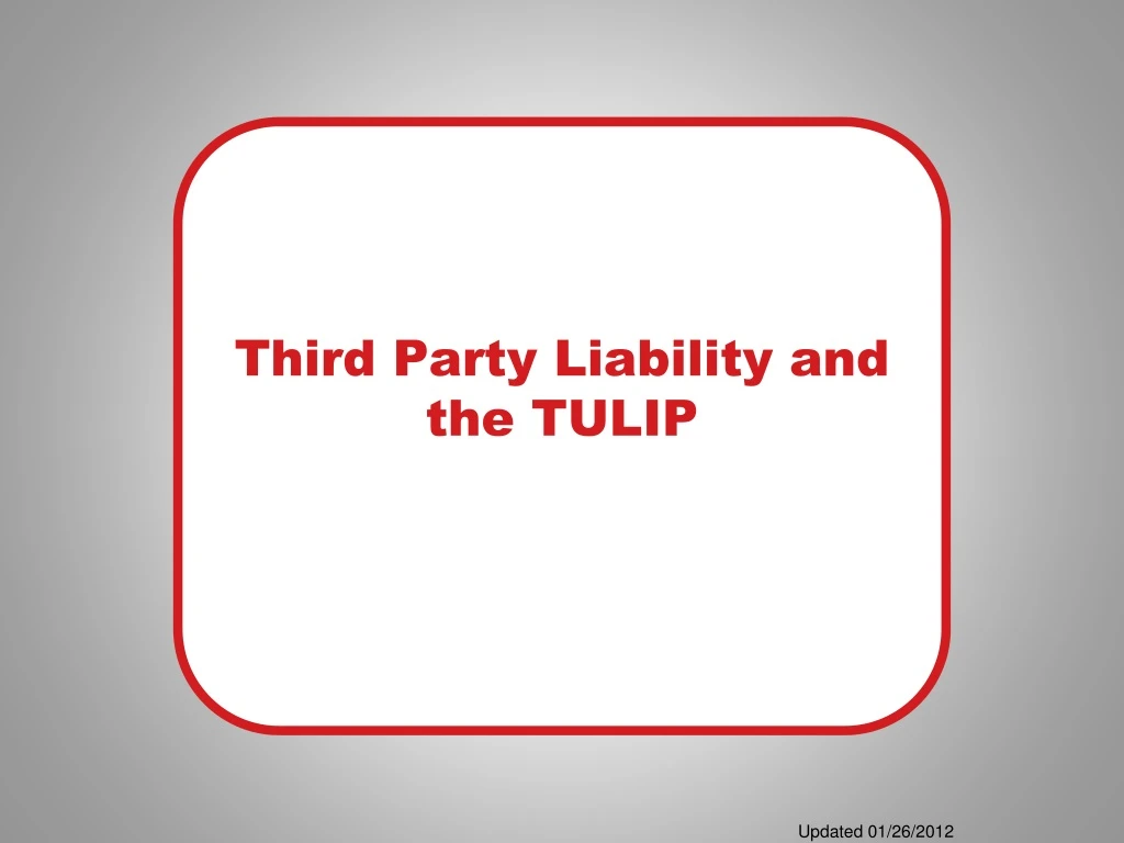 third party liability and the tulip