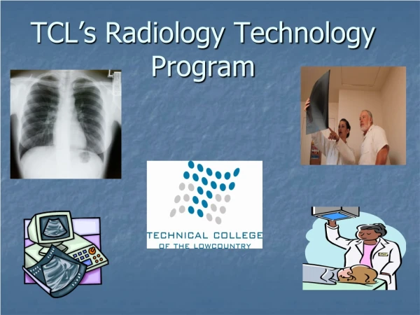 TCL’s Radiology Technology Program