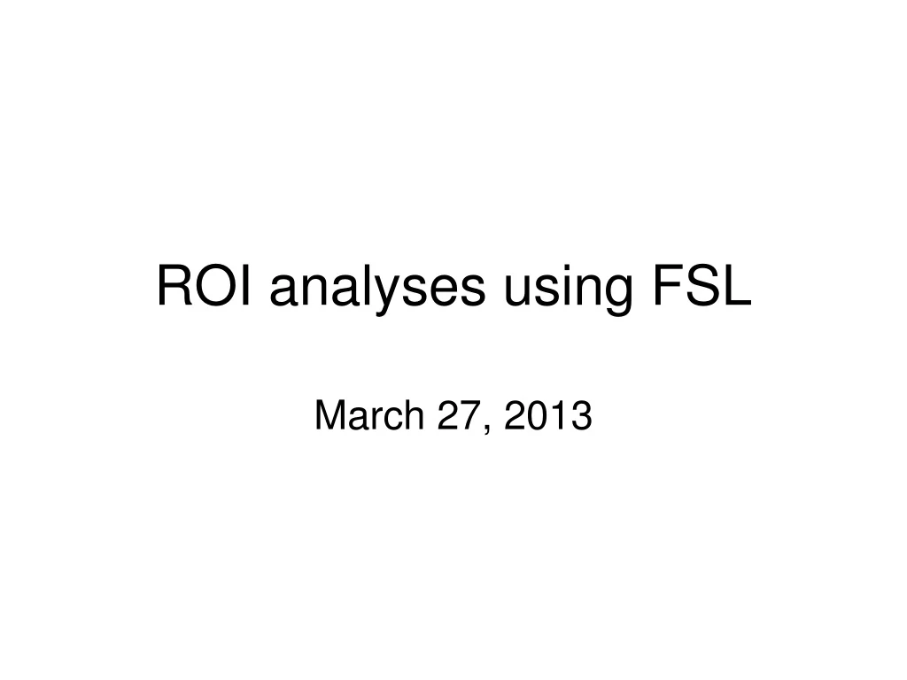 roi analyses using fsl