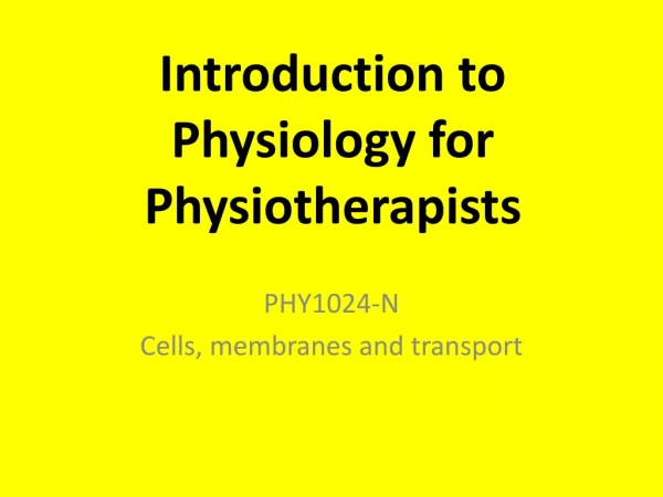 Introduction to Physiology for Physiotherapists