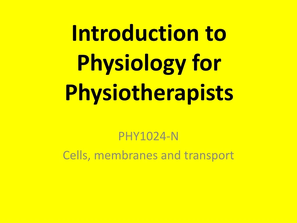 introduction to physiology for physiotherapists