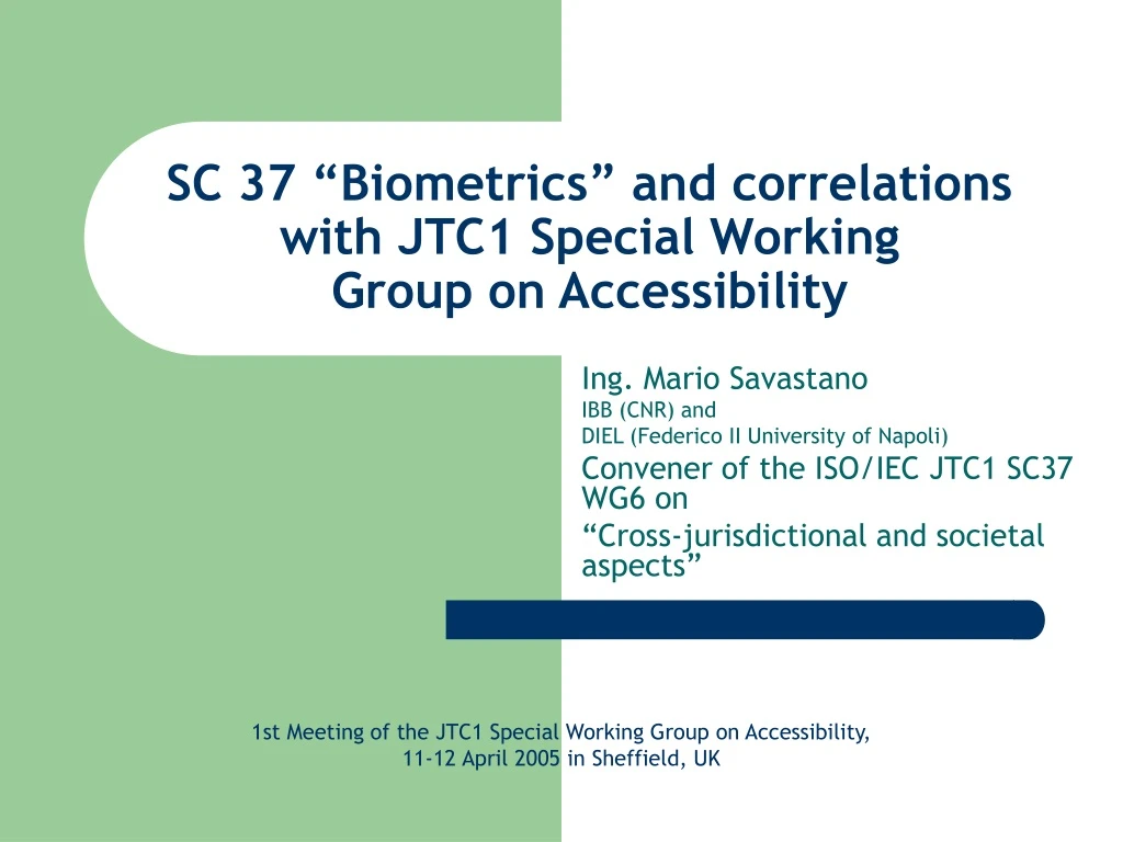 sc 37 biometrics and correlations with jtc1 special working group on accessibility