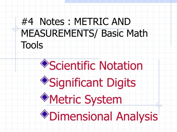 #4  Notes : METRIC AND MEASUREMENTS/ Basic Math Tools