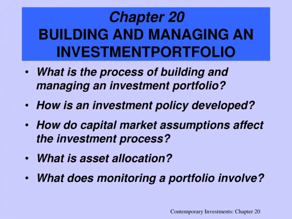 Chapter 20 BUILDING AND MANAGING AN INVESTMENTPORTFOLIO