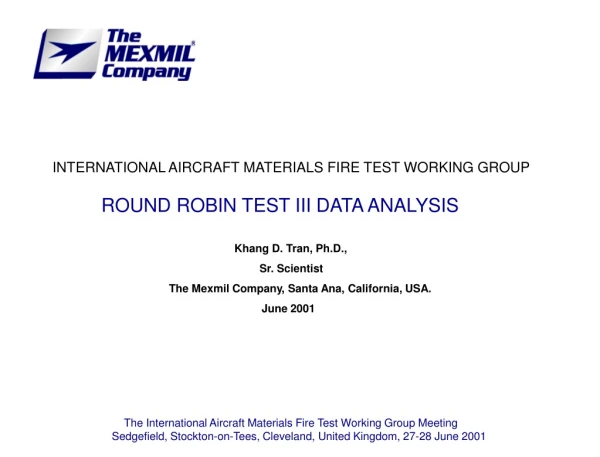 INTERNATIONAL AIRCRAFT MATERIALS FIRE TEST WORKING GROUP ROUND ROBIN TEST III DATA ANALYSIS