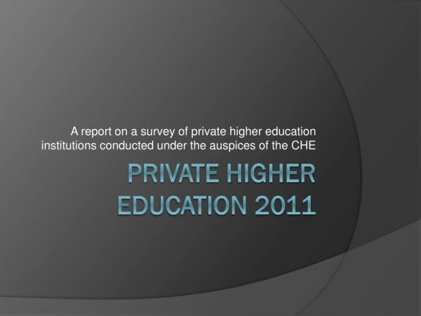 PRIVATE HIGHER EDUCATION 2011