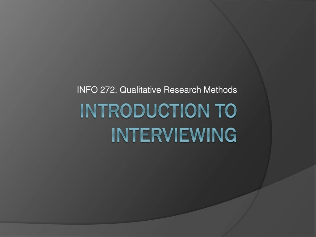 info 272 qualitative research methods